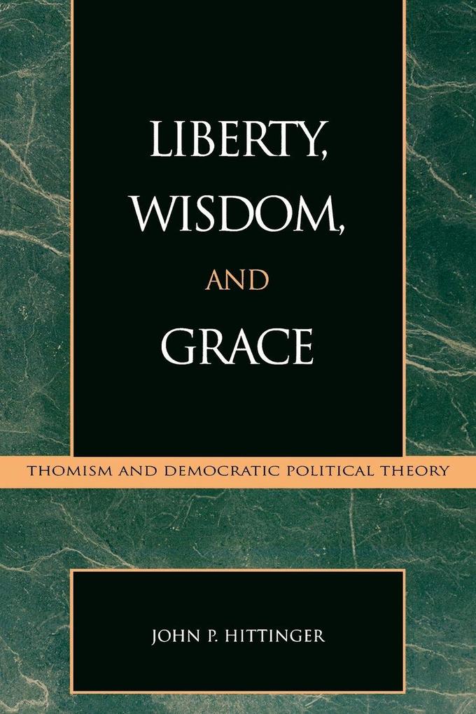 Liberty Wisdom and Grace