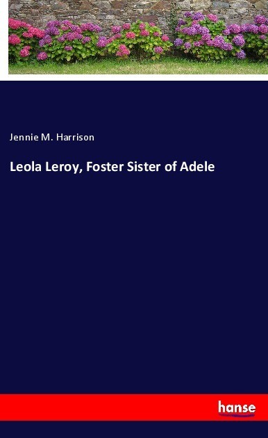 Leola Leroy Foster Sister of Adele