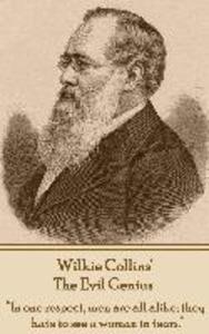 Wilkie Collins‘ The Evil Genius: In one respect me are all alike; they hate to see a woman in tears.