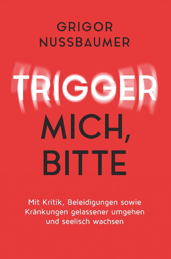 Trigger mich bitte!
