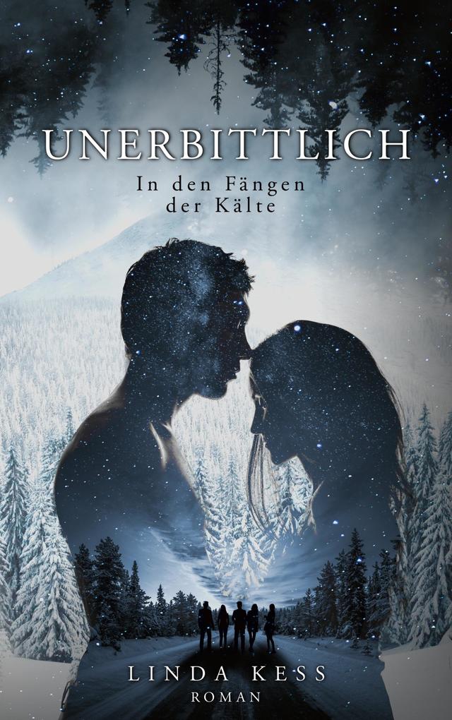 Unerbittlich: In den Fängen der Kälte