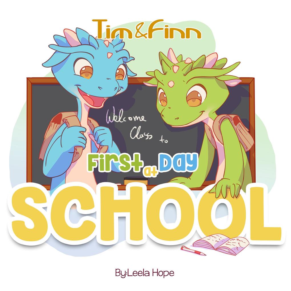 Tim and Finn the Dragon Twins - First Day of School (Bedtime children‘s books for kids early readers)