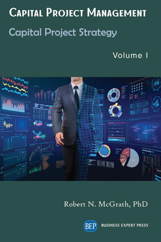 Capital Project Management Volume I