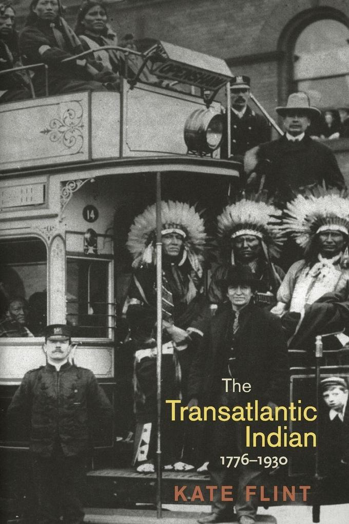 The Transatlantic Indian 1776-1930