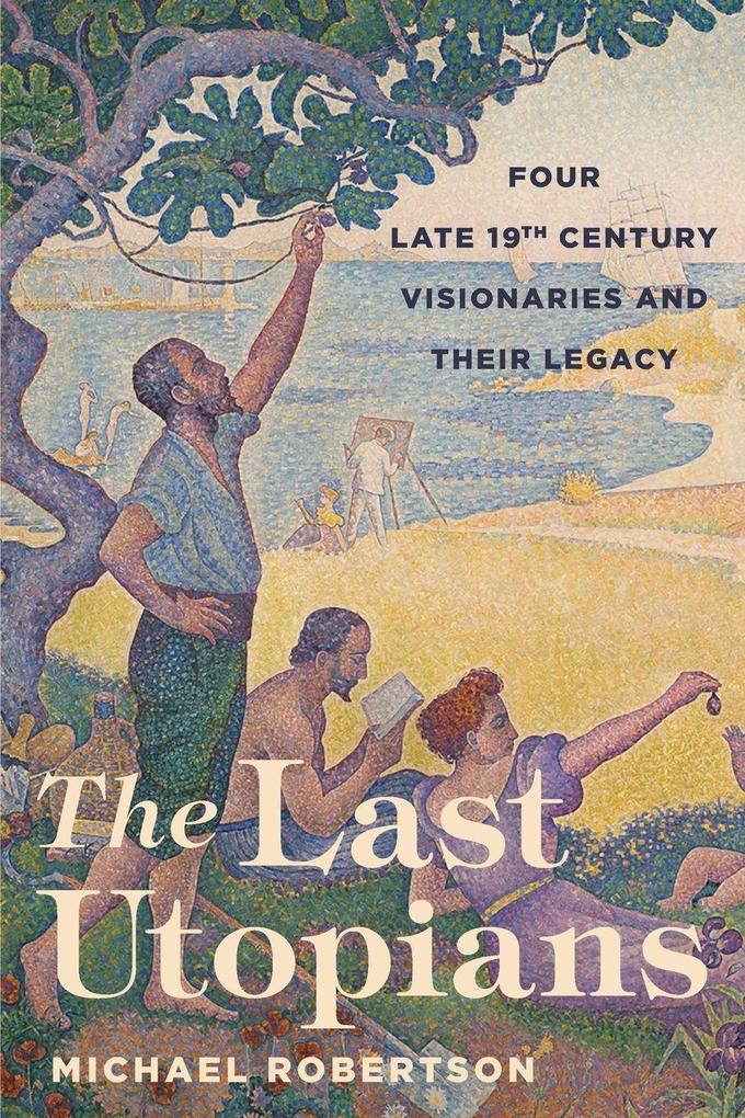 The Last Utopians