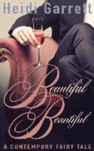 Beautiful Beautiful: A Contemporary Fairy Tale