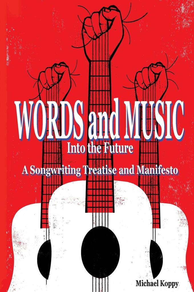 Words and Music Into the Future