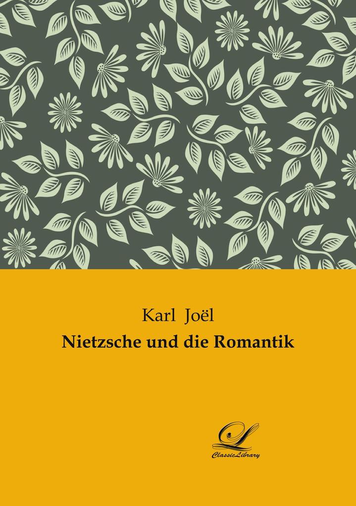 Nietzsche und die Romantik