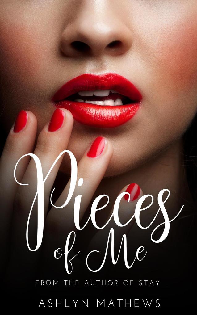 Pieces of Me (Love Forget Me Not #2)