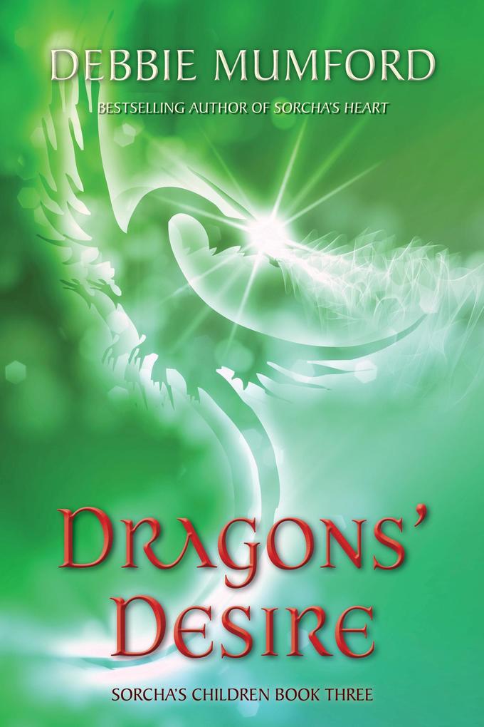 Dragons‘ Desire (Sorcha‘s Children #3)
