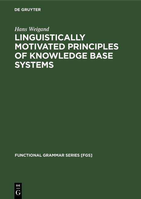 Linguistically motivated principles of knowledge base systems - Hans Weigand