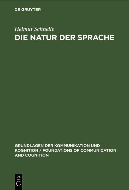Die Natur der Sprache - Helmut Schnelle
