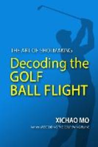 Decoding the Golf Ball Flight: The Art of Shotmaking