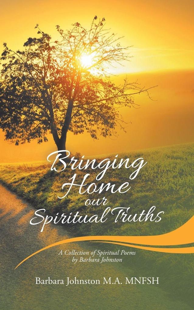 Bringing Home Our Spiritual Truths