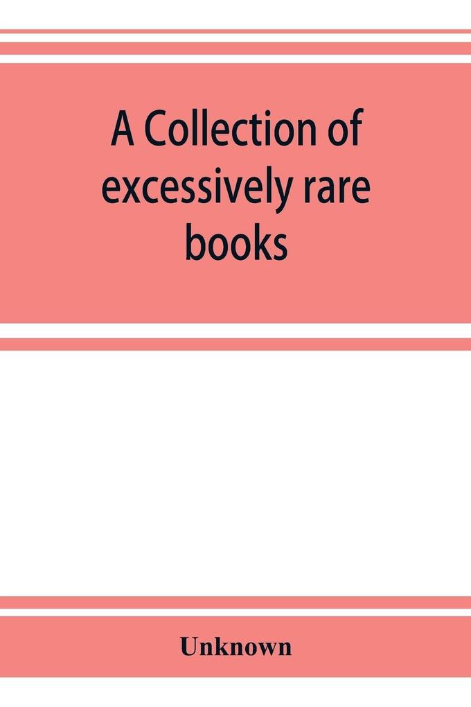 A collection of excessively rare books letters and illuminated manuscripts