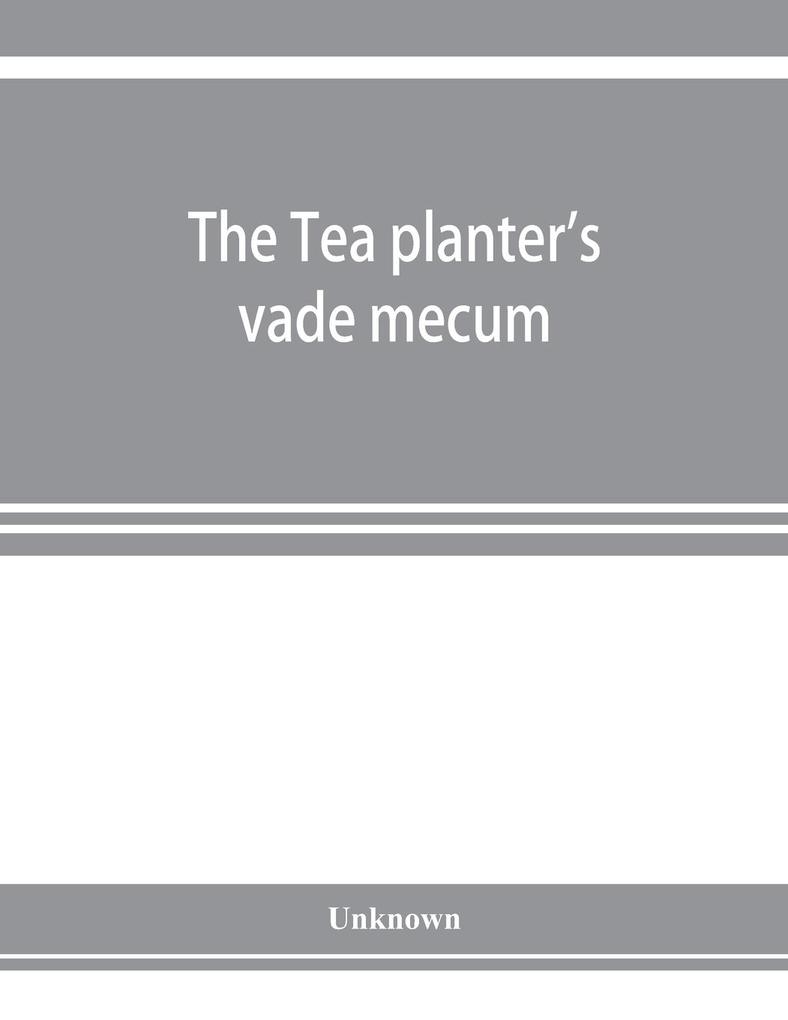 The Tea planter's vade mecum