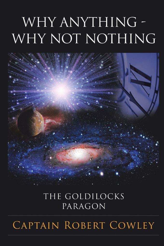 WHY ANYTHING - WHY NOT NOTHING