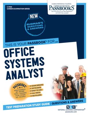 Office Systems Analyst (C-3100): Passbooks Study Guide Volume 3100