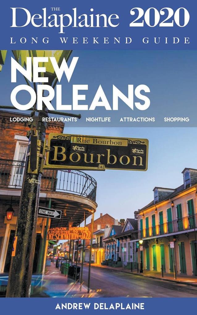 Image of New Orleans - The Delaplaine 2020 Long Weekend Guide