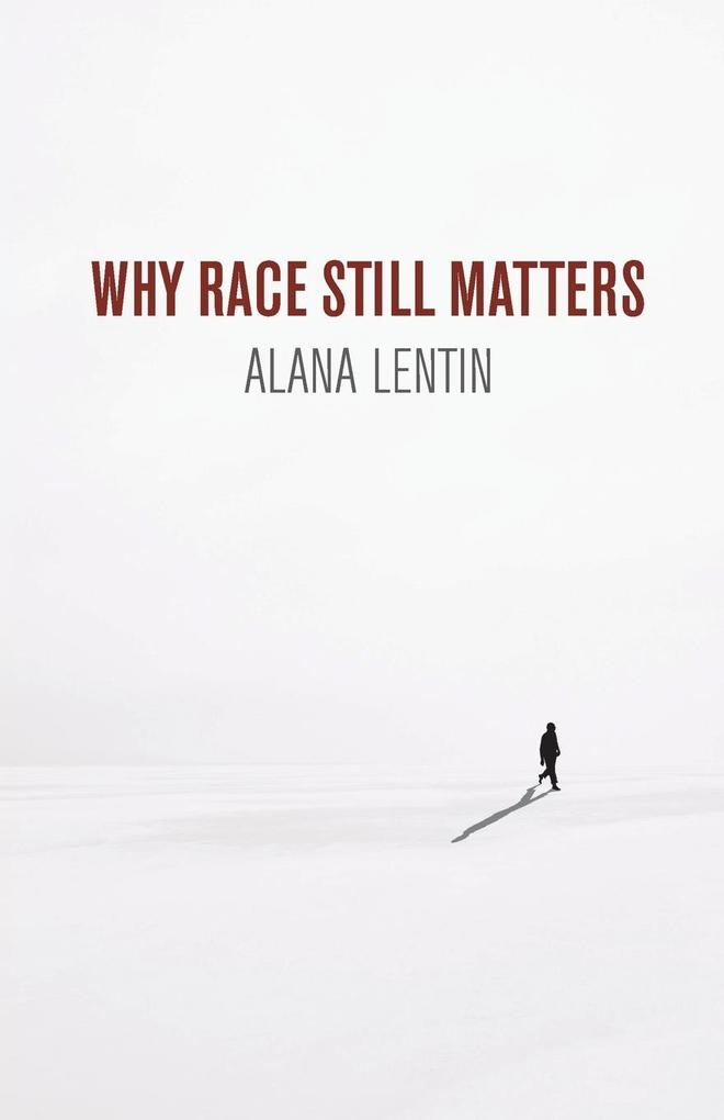 Why Race Still Matters