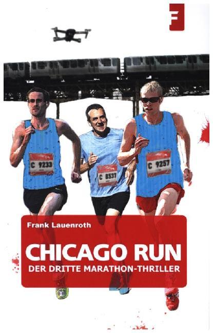 Chicago Run - Der dritte Marathon-Thriller