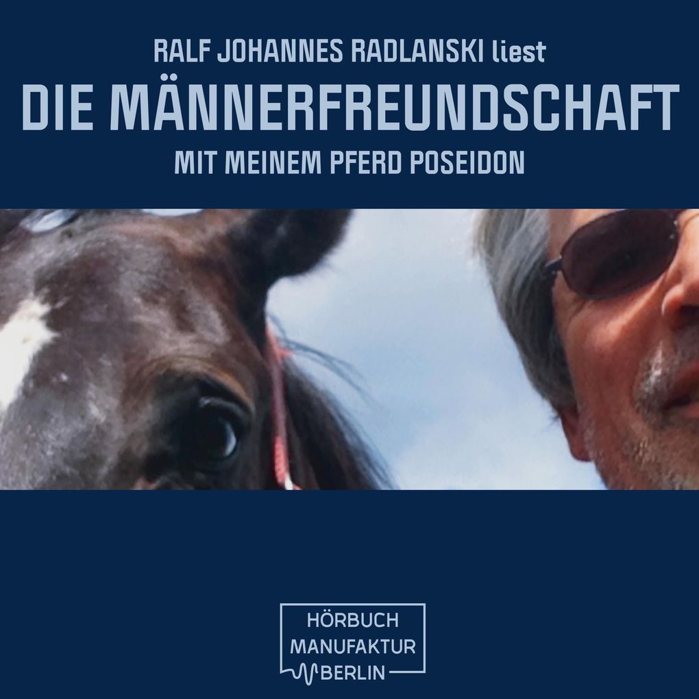 Die Männerfreundschaft mit meinem Pferd Poseidon