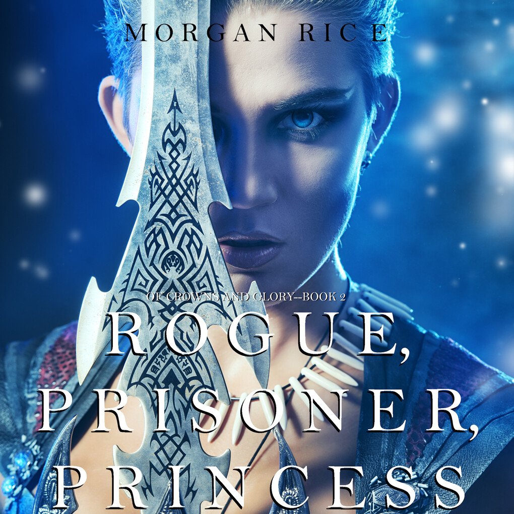 Rogue Prisoner Princess (Of Crowns and Glory‘Book 2)