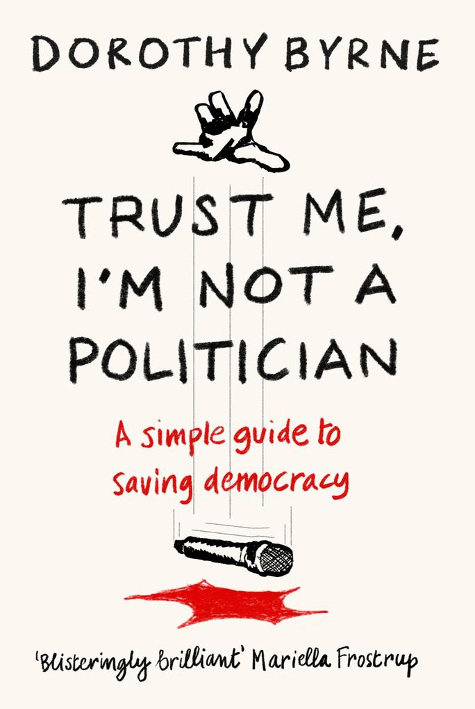 Trust Me I‘m Not A Politician