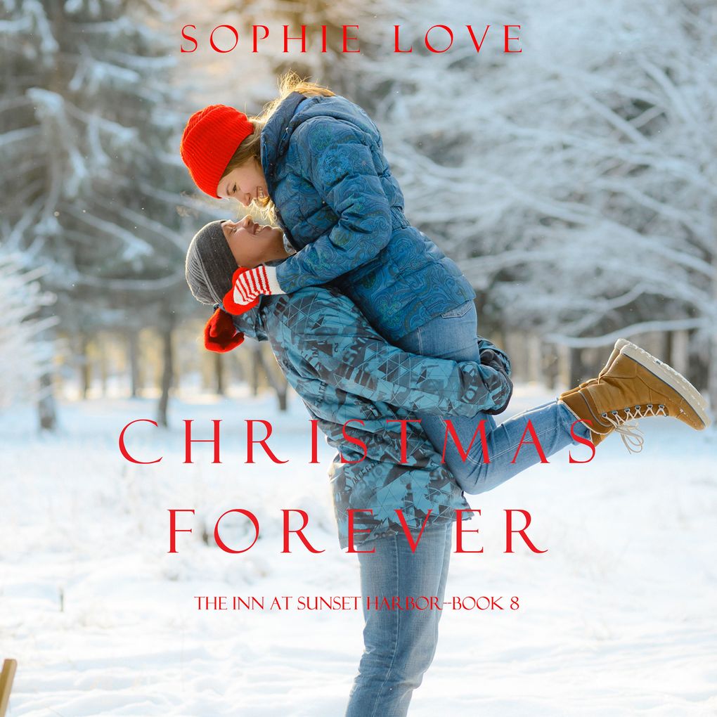 Christmas Forever (The Inn at Sunset HarborBook 8)