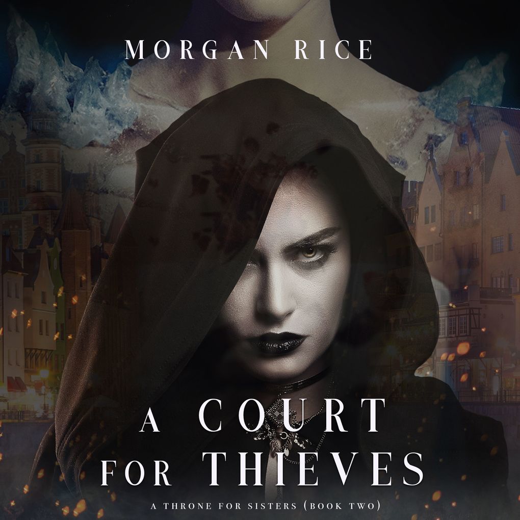 A Court for Thieves (A Throne for SistersBook Two)