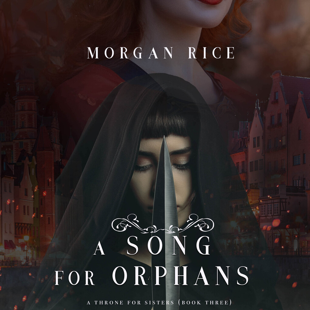A Song for Orphans (A Throne for Sisters‘Book Three)