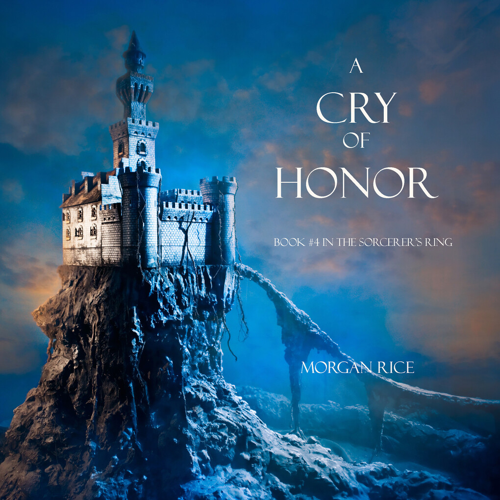 A Cry of Honor (Book #4 in the Sorcerer‘s Ring)