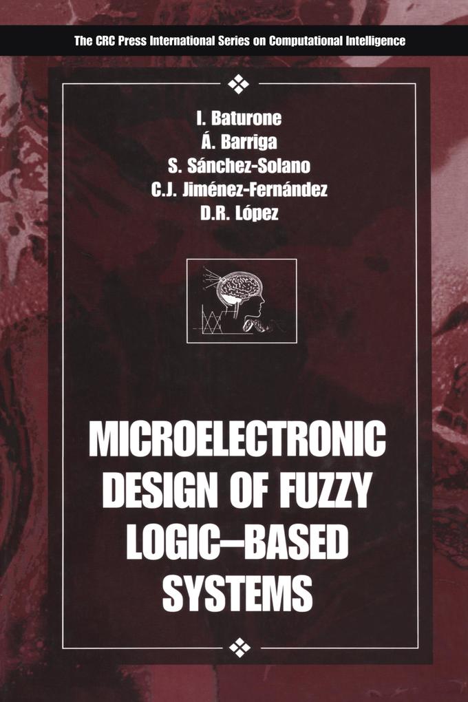 Microelectronic  of Fuzzy Logic-Based Systems