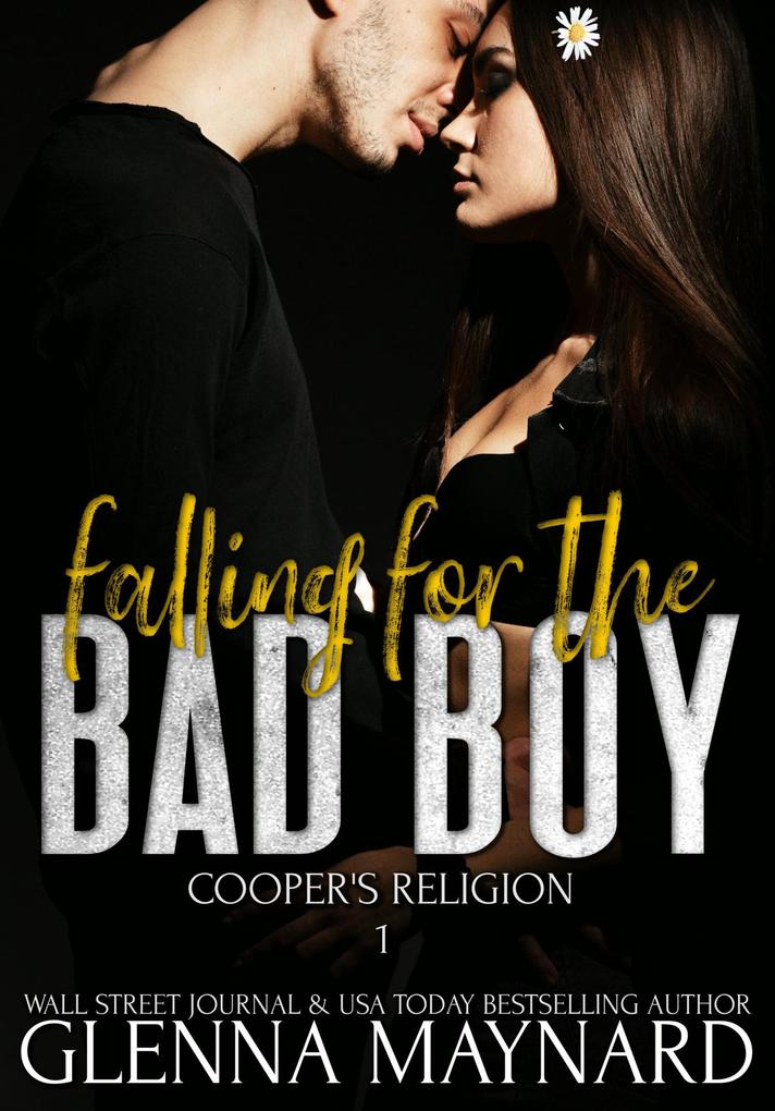 Falling For The Bad Boy : A High School Rock Star Romance (Cooper‘s Religion #1)