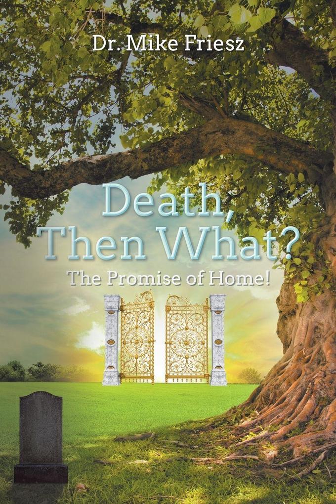 Death Then What?