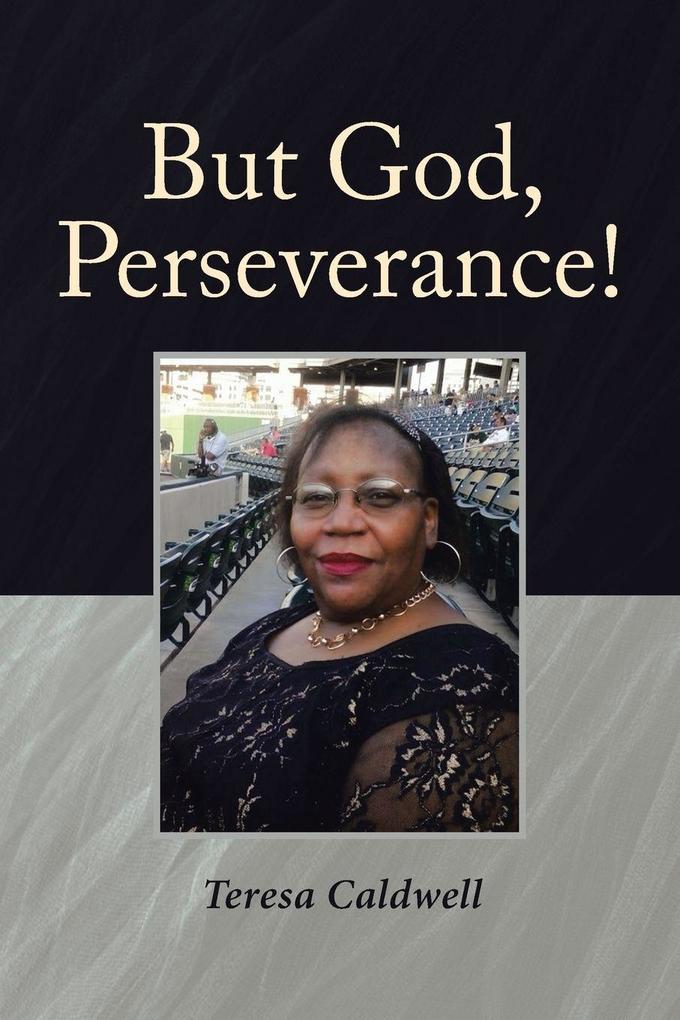 But God Perseverance!