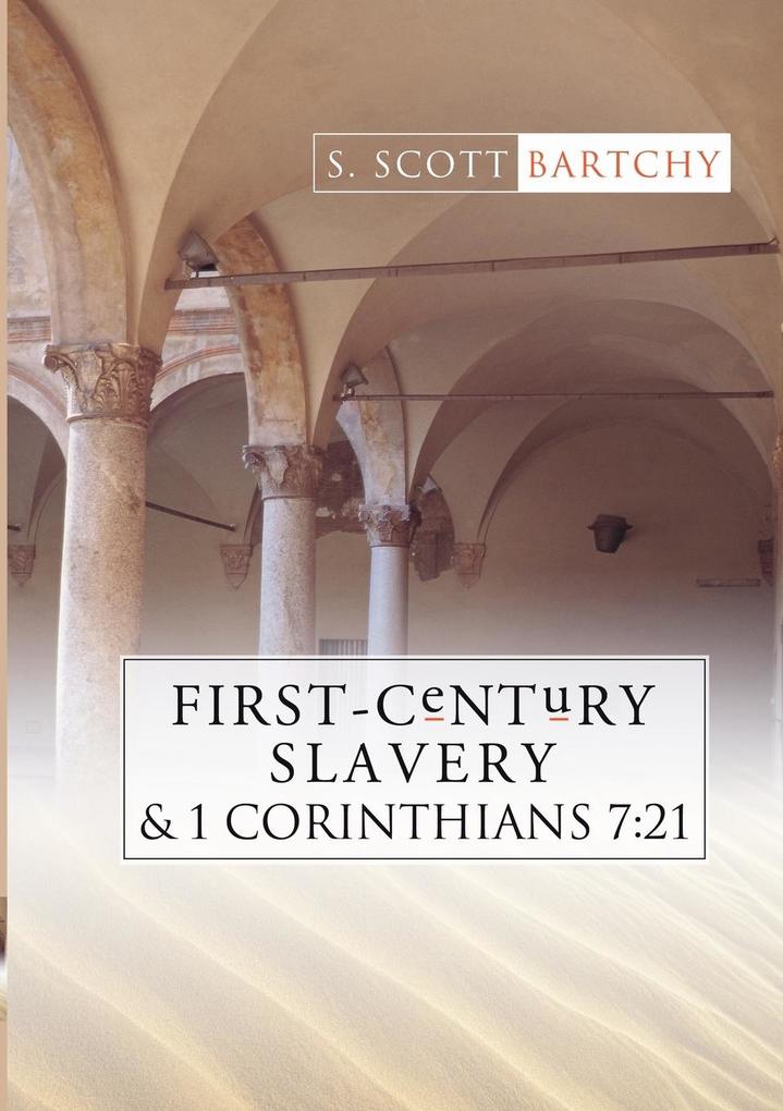 First-Century Slavery and the Interpretation of 1 Corinthians 7