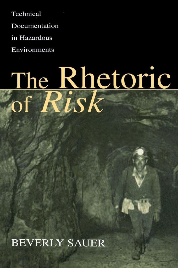 The Rhetoric of Risk