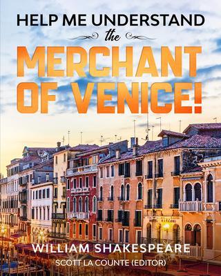 Help Me Understand The Merchant of Venice!