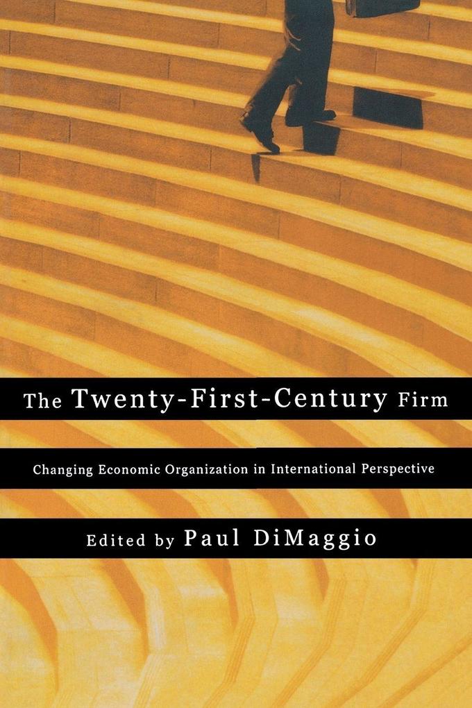 The Twenty-First-Century Firm