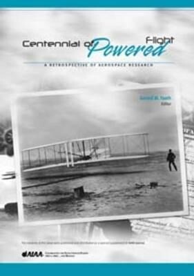 Centennial of Powered Flight: A Retrospective of Aerospace Research - University Of Michigan G. Faeth