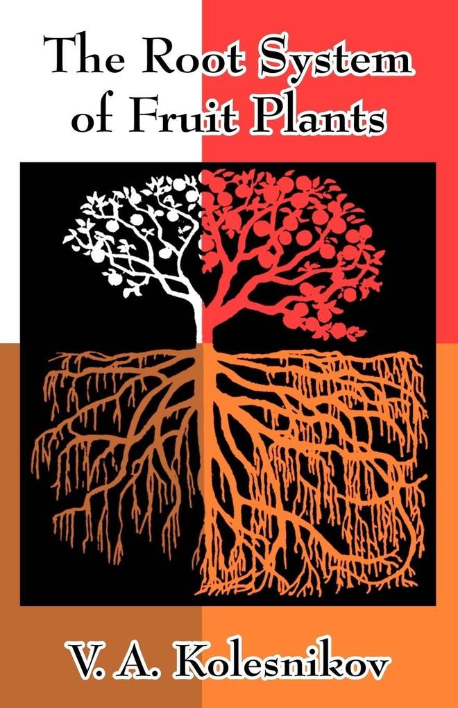 Root System of Fruit Plants The