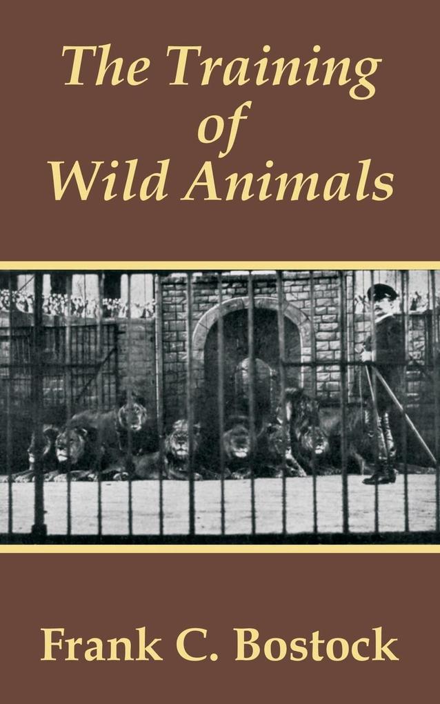 Training of Wild Animals The