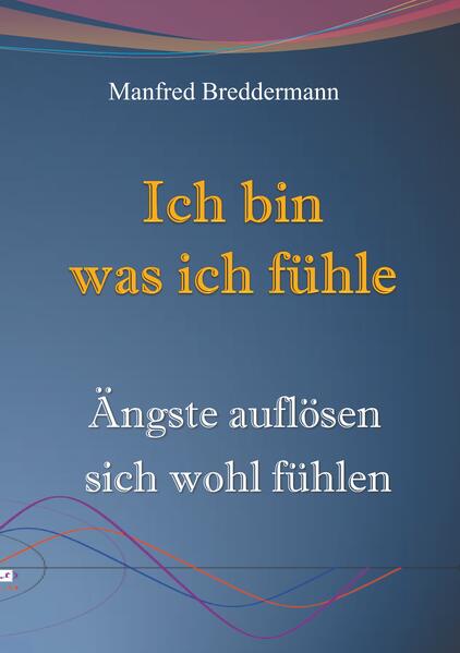 Ich bin was ich fühle