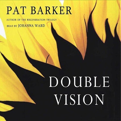 Double Vision - Pat Barker