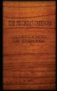 The Pilgrim‘s Freedom: A retelling of the John Bunyan classic ‘The Pilgrim‘s Progress‘