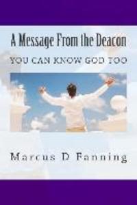 A Message From the Deacon: You can know God too