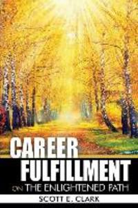 Career Fulfillment: On the Enlightened Path