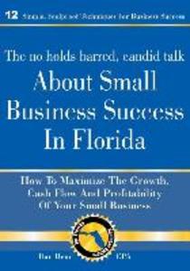 The No Holds Barred Candid Talk About Small Business Success in Florida