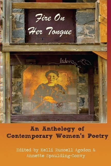 Fire On Her Tongue: An Anthology of Contemporary Women‘s Poetry